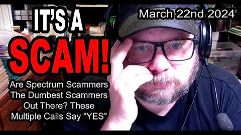 IT'S A SCAM! SPECTRUM SCAM!! Are Spectrum Scammers The Dumbest Scammers? These Calls Say "YES"