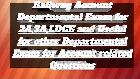 Appendix 2 Q.P. NR GRP 2024 Part-1|Railway Account Departmental Solved Paper|Rly vibhagiy Exam