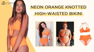 Cupshe Bikini Try on Haul | 2020 Best Sellers | NEON ORANGE  KNOTTED HIGH-WAISTED BIKINI