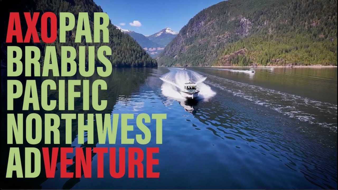 2024 Axopar/BRABUS Pacific Northwest Adventure