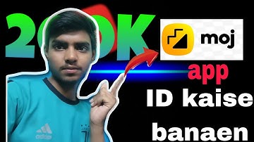 Moj Par Id Kaise Banaen | मुझे पर आईडीकैसे बनाएं  | Moj App Me Apni Id Kaise Banaye