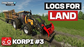 CLEARING TREES TO BUY A NEW AREA OF LAND!! FS22 Timelapse Korpi Ep.3