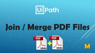 UiPath | Join PDF Files | Merge PDF Files | How to join pdf files | PDF Dateien zusammenführen