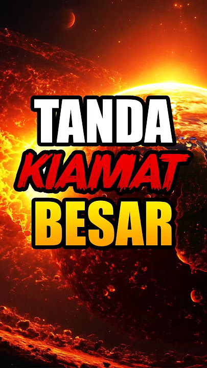 Urutan Tanda Kiamat Besar #kiamatkubro #tandakiamat #kiamatsudahdekat #harikiamat #dajjalkeluar