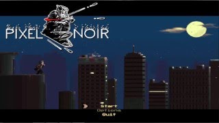 Pixel Noir - Demo - What a lovely game!