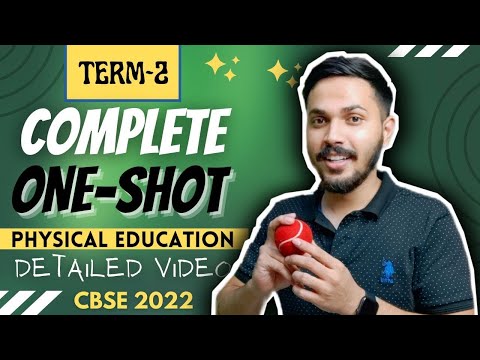 Physical Education Complete Syllabus ONE SHOT for TERM 2 with PYQ&rsquo;s | Class 12 CBSE Board 2022 🔥
