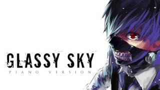 Tokyo Ghoul - Glassy Sky | Piano Version chords
