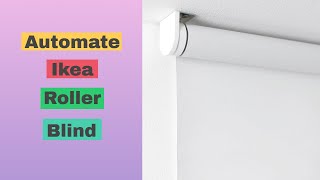 Automating Ikea Tupplur Roller Blinds with ESP8266 and 28BYJ-48 Motor - Baba Awesam