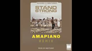 Davido X Nektunez X The Sunday Service Choir  Stand Strong Amapiano Remix prod By Nektunez