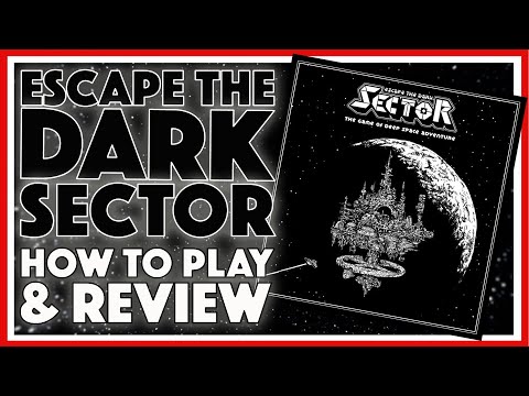 Escape the Dark Sector - How to Play and Review