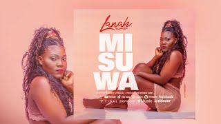 Lanah Sophie - Misuwa Official Audio