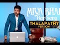 Miya bhai song thalapathy vijay version  mass editz