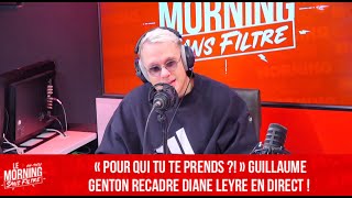 « Pour qui tu te prends ?! » : Guillaume Genton recadre Diane Leyre en direct !