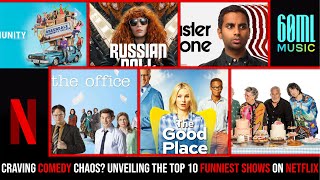 Craving Comedy Chaos Unveiling the Top 10 Funniest Shows on Netflix #NetflixComedy #LaughOutLoud