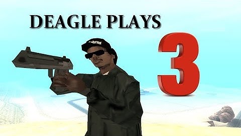 Desert Eagle Plays 3 (SA:MP)