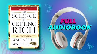 The Science of Getting Rich by Wallace Wattles  (Full Audiobook)