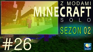 Z modami - Minecraft solo Sezon 2 - #26 Wściekłe Enty i Creeperowa jaskinia :)