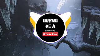 HUYNH ĐỆ À (Orinn Remix) | Đình Đại Vũ Ft. KN | Nhạc Tik Tok Gây Nghiện Hay Nhất 2020