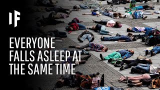 What Happens If Everyone Falls Asleep at the Same Time?