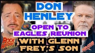Will The Eagles Reunite With Glenn Frey's son? Henley Says Maybe chords