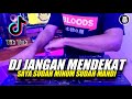 Download Lagu DJ JANGAN MENDEKAT SAYA SUDAH MINUM SUDAH MANDI YA... MP3 Gratis