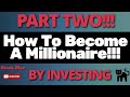 HOW TO BECOME A MILLIONAIRE BY INVESTING PART 2 FOR MANY OTHER AGES - Best Penny Stocks To Buy Now