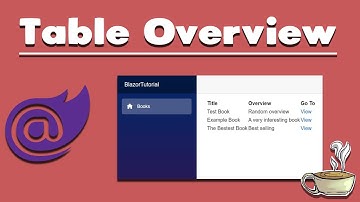 How To Make A Website Using Blazor - Table Overview - Part 6