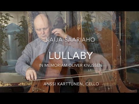 Kaija Saariaho: Lullaby for cello solo (2020)