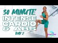 30 Minute Intense Cardio & Abs Workout *No Equipment Needed | Summertime Fine 3.0 - Day 2