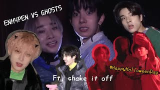 Enhypen with Ghosts (ft.shake it off) Moment funny