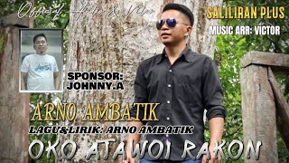 OKO ATAWOI RAKON ~ Arno Ambatik ~ Lagu Murut2023  Audio & video