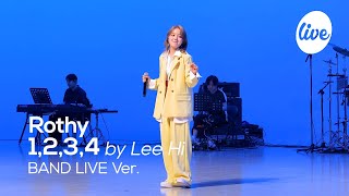 Video thumbnail of "[4K] 로시(Rothy) "1,2,3,4 (by Lee Hi)” Band LIVE Concert 이하이의 명곡을 로시의 목소리로💛 [it’s KPOP LIVE 잇츠라이브]"