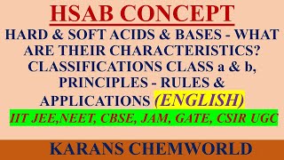 HSAB CONCEPT HARD & SOFT ACIDS & BASES CHARACTERISTICS CLASS a & b,  RULES & APPLICATIONS ENGLISH