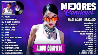 Maria Becerra Tendencia 2024  Maria Becerra Lo Mas Nuevo 2024  Exitos Mix 2024  Mejor álbum 2024
