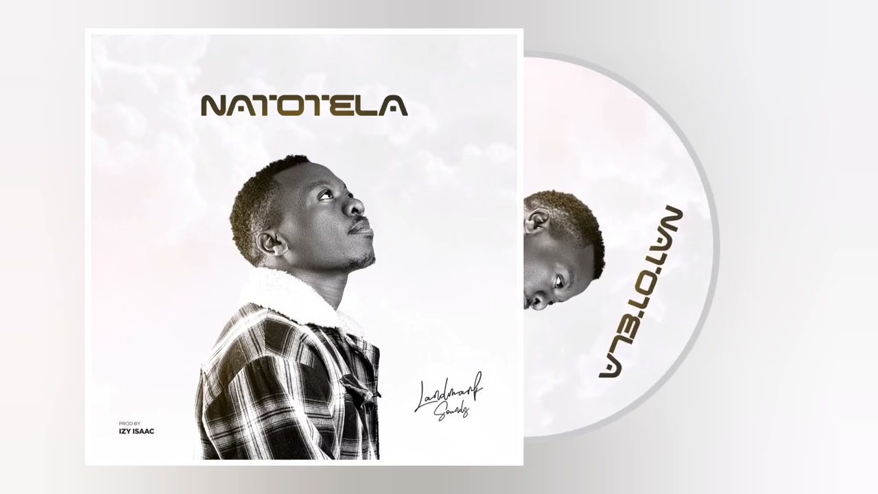 Landmark Sounds -  Natotela  [Official Audio]