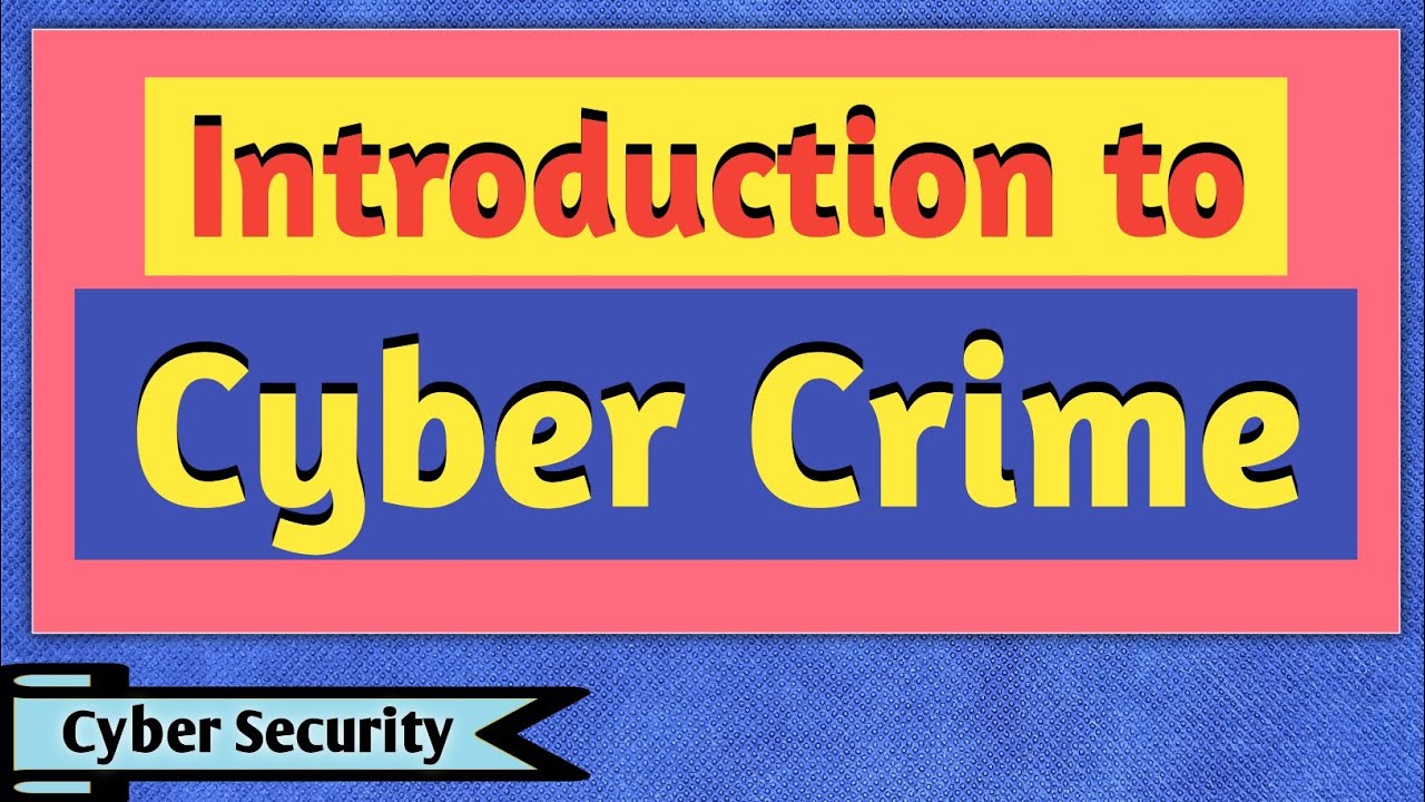 WHAT IS CYBERCRIME AND WHAT DOES IT INCLUDE visual data 6