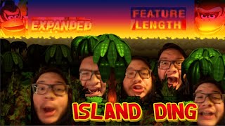 Island Ding: EXPANDED [Feature Length]