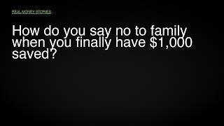 $1,200 Saved, Family Wants $450. Say No | Real Money Stories