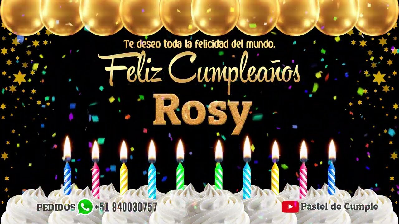 Recolectar 58+ images feliz cumpleaños rosy imagenes Viaterra.mx Recolectar 58+ images feliz cumpleaños rosy imagenes Viaterra.mx
