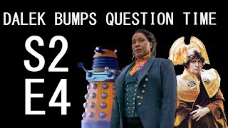Dalek Bumps Question Time: Series 2, Episode 4