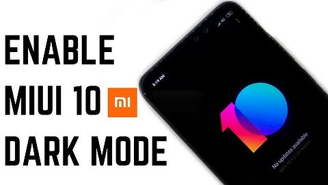 How To Enable Official Dark Mode On Miui 10 | No Theme Needed