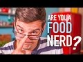 Are you a FOOD NERD?!