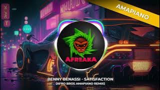 Benny Benassi - Satisfaction (Afro Bros Amapiano Remix)