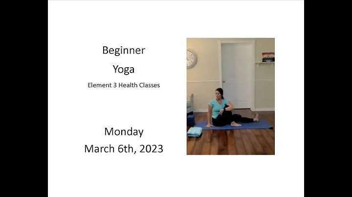 Beginner Yoga on the Floor - Element 3 Health 03/06/23