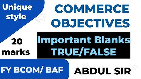 Lec 2 Objectives COMMERCE Important QUESTIONS  20 marks  FA Sem 1 Fybcom FybaF ABDUL SIR