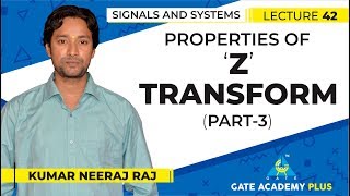 Signals and Systems | Module 3 | Properties of Z Transform I Part 3 (Lecture 42)