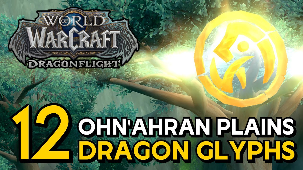 Wow Dragonflight Ohn Ahran Plains Dragon Glyph Locations Ohn Ahran