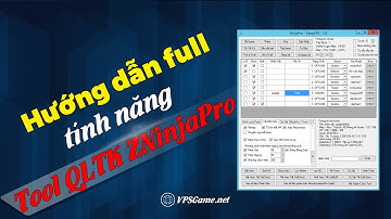 #ZNinjaPro | HƯỚNG DẪN FULL TÍNH NĂNG KHI DÙNG TOOL QLTK ZNINJAPRO