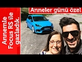 Doğan Kabak | Anneler Günü Özel Videosu - Annemle Ford Focus RS ile Gazladık