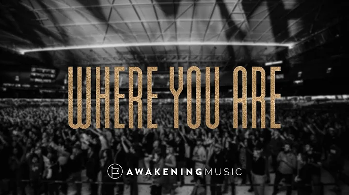 Where You Are (LIVE) - Daniel Hagen | Awakening Mu...